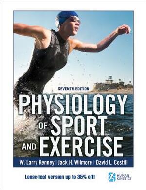 Physiology of Sport and Exercise 7th Edition with Web Study Guide-Loose-Leaf Edition by Jack H. Wilmore, David L. Costill, W. Larry Kenney