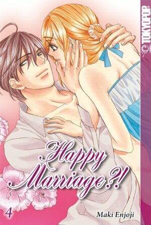 Happy Marriage ?! 4 by Maki Enjōji