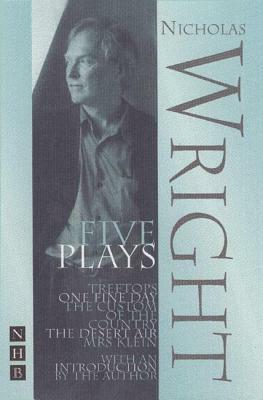 Wright: Five Plays by Nicholas Wright