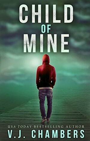 Child of Mine by V.J. Chambers