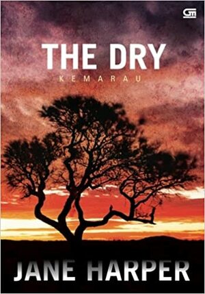 The Dry - Kemarau by Jane Harper