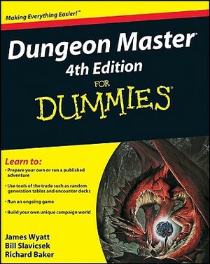 Dungeon Master for Dummies by Richard Baker, Bill Slavicsek, James Wyatt