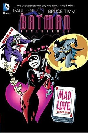 Batman Adventures: Mad Love Deluxe Edition by Paul Dini, Bruce Timm