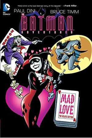 Batman Adventures: Mad Love Deluxe Edition by Bruce Timm, Paul Dini