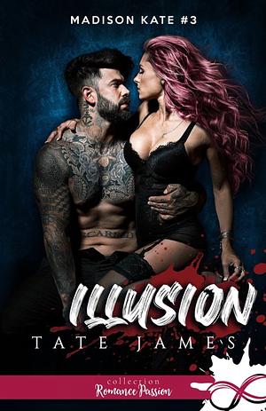Illusion by Tate James