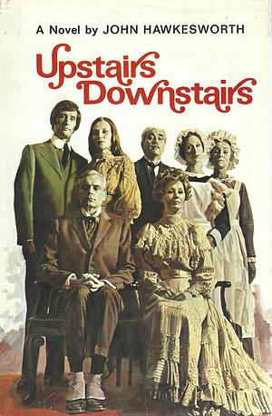 Upstaris Downstairs by John Hawkesworth, John Hawkesworth