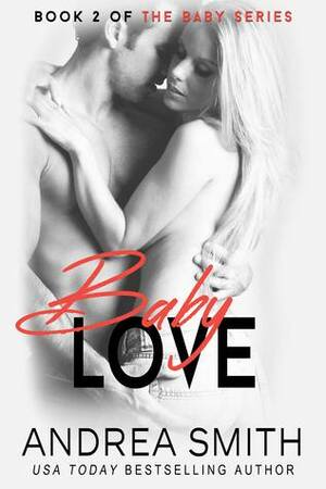 Baby Love by Andrea Smith