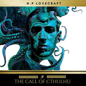 The Call of Cthulhu by H.P. Lovecraft