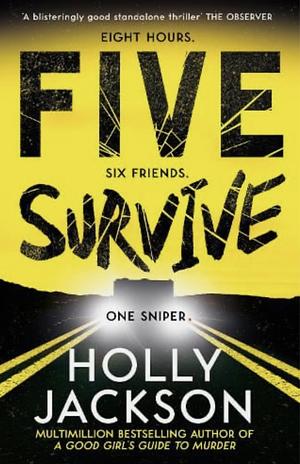 Five Survive by Holly Jackson