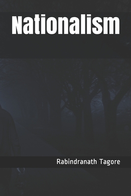 Nationalism by Rabindranath Tagore