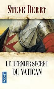 Le Dernier Secret du Vatican by Steve Berry