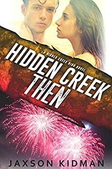 Hidden Creek Then by Jaxson Kidman