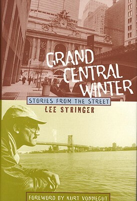 Grand Central Winter: Stories from the Street by Lee Stringer