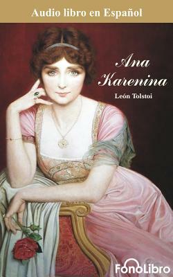 Ana Karenina by Leo Tolstoy