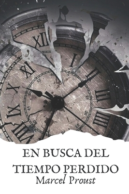 En busca del tiempo perdido by Marcel Proust