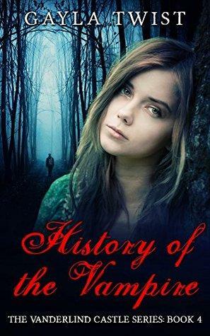 History of the Vampire by Gayla Twist