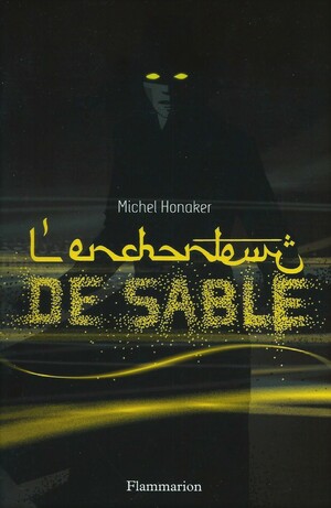 L'enchanteur de sable by Michel Honaker