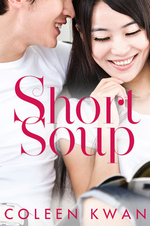 Short Soup by Coleen Kwan