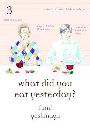 What Did You Eat Yesterday?, Volume 3 by Fumi Yoshinaga