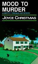 Mood to Murder by Joyce Christmas