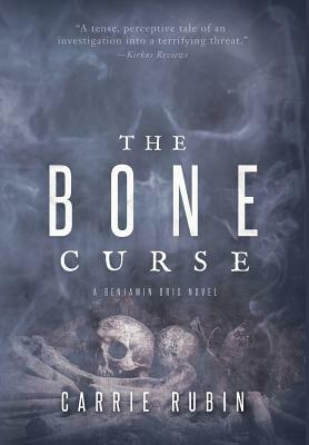 The Bone Curse by Carrie Rubin