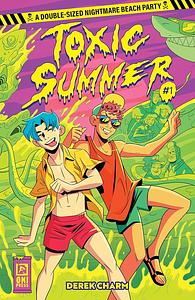 Toxic Summer #1 by Derek Charm