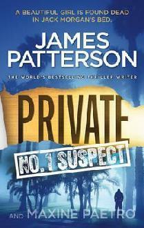 Private: No. 1 Suspect: by James Patterson