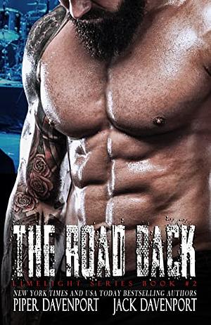 The Road Back by Jack Davenport, Piper Davenport