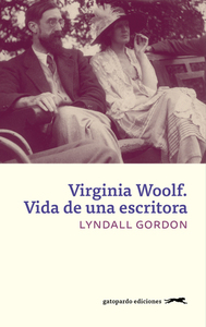 Virginia Woolf: Vida de una escritora by Lyndall Gordon, Jaime Zulaika
