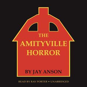 The Amityville Horror: A True Story by Jay Anson