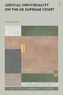 Judicial Individuality on the UK Supreme Court by Andrew Lynch, James Lee, Erin F Delaney
