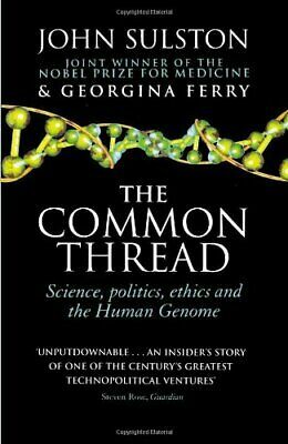 The Common Thread by Georgina Ferry, John Sulston