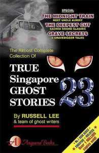 True Singapore Ghost Stories : Book 23 by Russell Lee