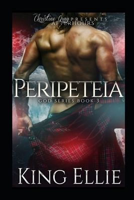 Peripeteia: God Series Book 3 by King Ellie