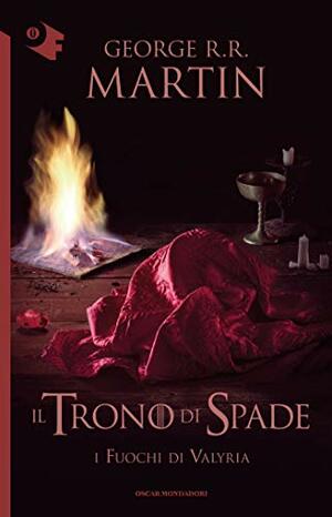 Il Trono di Spade - XI. I fuochi di Valyria by George R.R. Martin