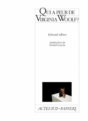 Qui a peur de Virginia Woolf ? by Edward Albee