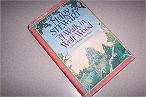 A Walk In Wolf Wood by Mary Stewart