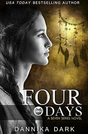 Four Days by Dannika Dark
