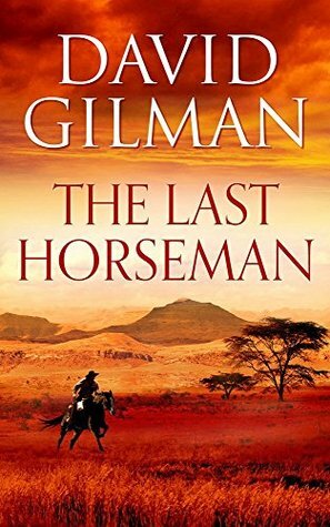 The Last Horseman by David Gilman