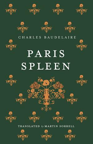 Paris Spleen: Dual-Language Edition by Charles Baudelaire