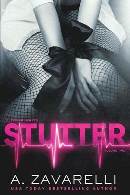 Stutter: A Dark Billionaire Romance by A. Zavarelli