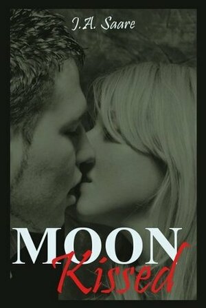 Moon Kissed by J.A. Saare