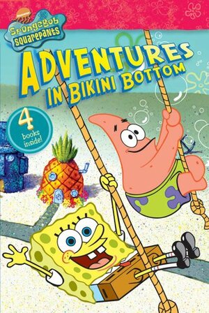 Adventures in Bikini Bottom by Nickelodeon Publishing