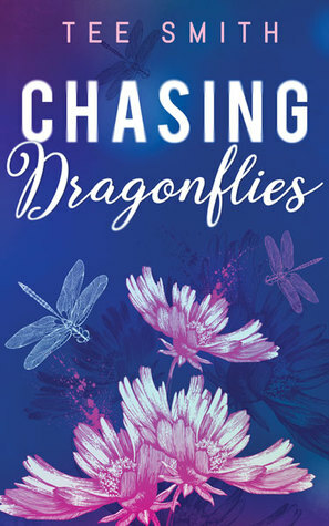 Chasing Dragonflies by Tee Smith