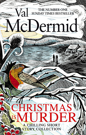 Christmas is Murder: A Chilling Short Story Collection by Val McDermid, Val McDermid