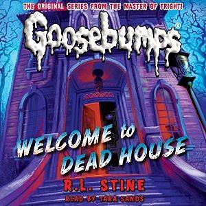 Classic Goosebumps: Welcome to Dead House by R.L. Stine