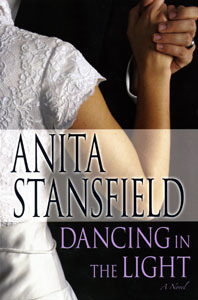 Dancing in the Light by Anita Stansfield