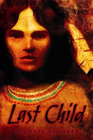 Last Child by Michael Spooner