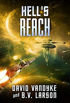 Hell's Reach by David VanDyke, B.V. Larson