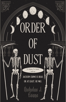 Order of Dust by Nicholas J. Evans